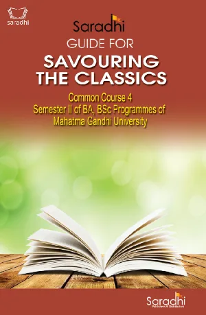 Savouring The Classics Guide for BA / BSc Semester 2, MG University