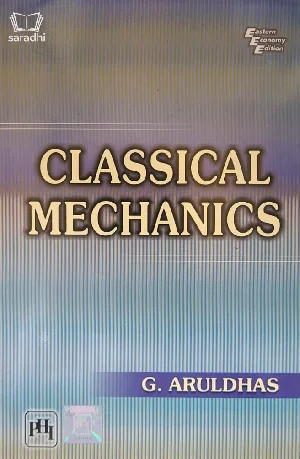 Classical Mechanics - G Aruldhas