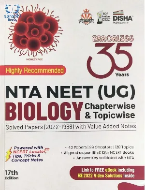 35 Years NTA NEET (UG) BIOLOGY Chapterwise & Topicwise Solved Papers (2022 - 1988) with Value Added Notes 17th Edition 