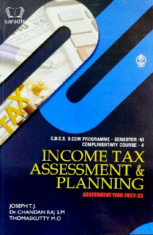Income Tax Assessment And Planning Assessment Year 2022-23 | B Com Semester 6 | MG University