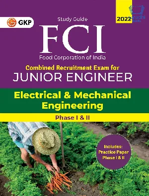 FCI 2022 : Junior Engineer Phase I & II - Electrical and Mechanical Engineering | GKP