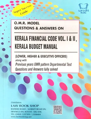 OMR Model Questions and Answers on Kerala Financial Code Volume 1&2, Kerala Budget Manual (Lower, Higher & Executive Officers)