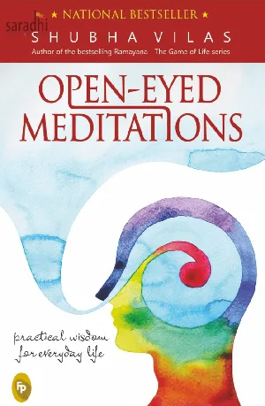 Open Eyed Meditations: Practical Wisdom for Everyday Life | Shubha Vilas 