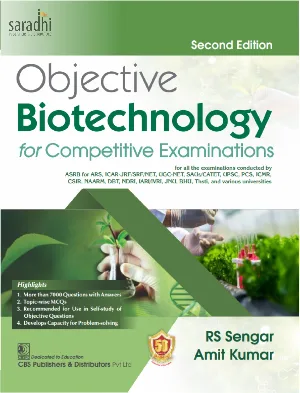 Objective Biotechnology, for Competitive Examinations 2nd Edition : RS Sengar, Amit Kumar | CBS