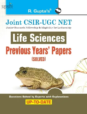 Joint CSIR UGC NET Life Sciences - Previous Years' Papers (Solved) | R Gupta's