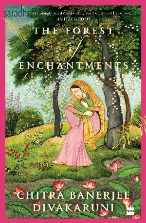 The Forest of Enchantments | Chitra Banerjee Divakaruni