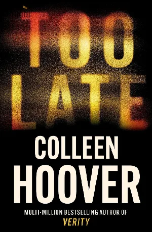 Too Late | Colleen Hoover