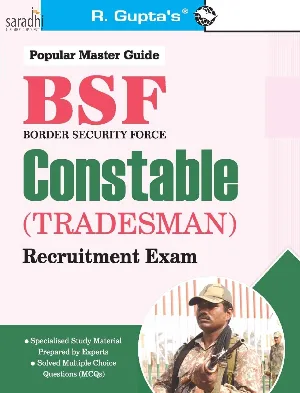 Border Security Force: BSF Constable (Tradesman) Exam Guide | R Gupta's