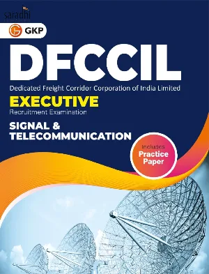 DFCCIL 2023-24 Executive Signal & Telecommunication | Guide by GK Publications 