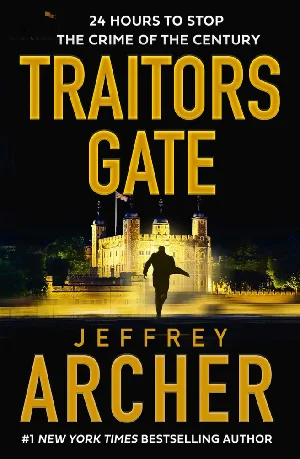 Traitors Gate |  Jeffrey Archer