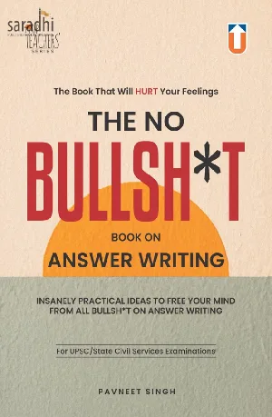 The No Bullsh*t Book On Answer Writing : Pavneet Singh | For UPSC Examination | Unique Publishers