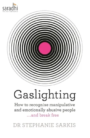 Gaslighting: Stephanie Moulton Sarkis