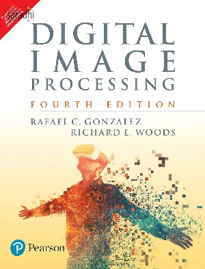 Digital Image Processing | Rafael C. Gonza Lez , Richard E. Woods | 4th Edition | Pearson