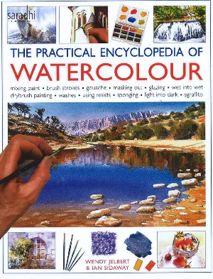 The Practical Encyclopedia of Water Colour