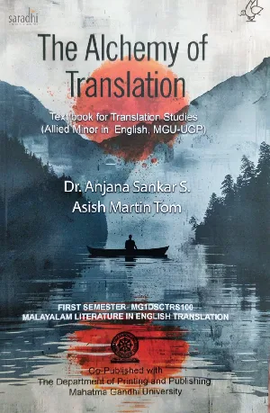 The Alchemy Of Translation | Dr. Anjana Sankar S, Asish Martin Tom (MGU-UGP Semester 1 - MG1DSCTRS100) | MG University