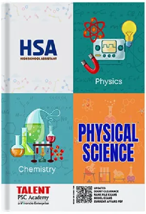 Kerala PSC |  High School Assistant HSA | Physical Science Rank File | (Physics - Chemistry)| Talent Academy