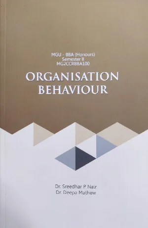 Organisation Behaviour MGU -BBA (Honours) | Semester 2 | MG University